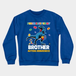 I Wear Blue For My Brother T-rex Puzzle Kids Autism Crewneck Sweatshirt